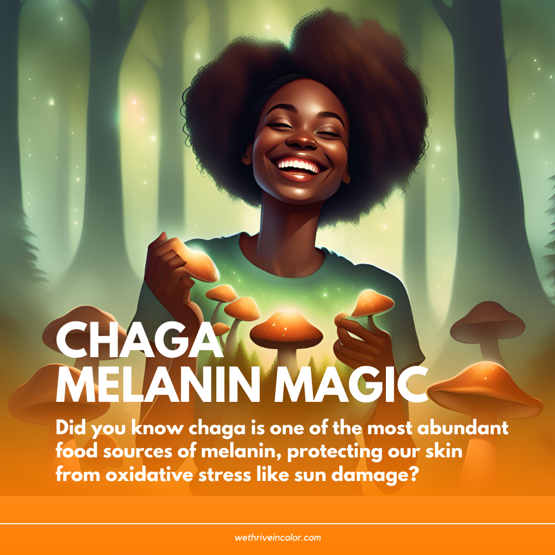 Chaga melanin magic