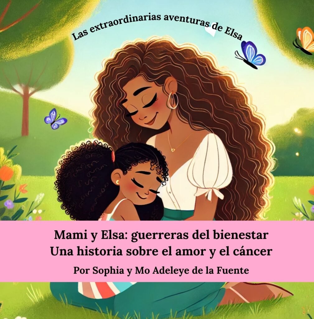 Mami y Elsa: guerreras del bienestar, una historia sobre el amor y el cancer